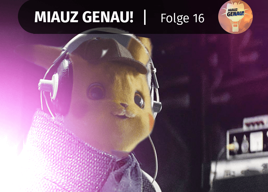 pokemon podcast, miauz genau!, deutsch, Das reden der anderen, Domain, Meisterdetektiv Pikachu, Detektiv Pikachu, hören