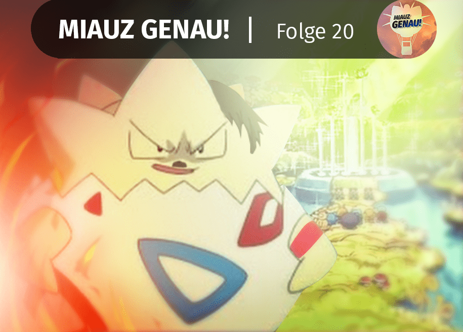 pokemon podcast, miauz genau!, deutsch, André McFly, Vorfilm, Kinofilm, Togepi, Führer, Paradies, Pikachu