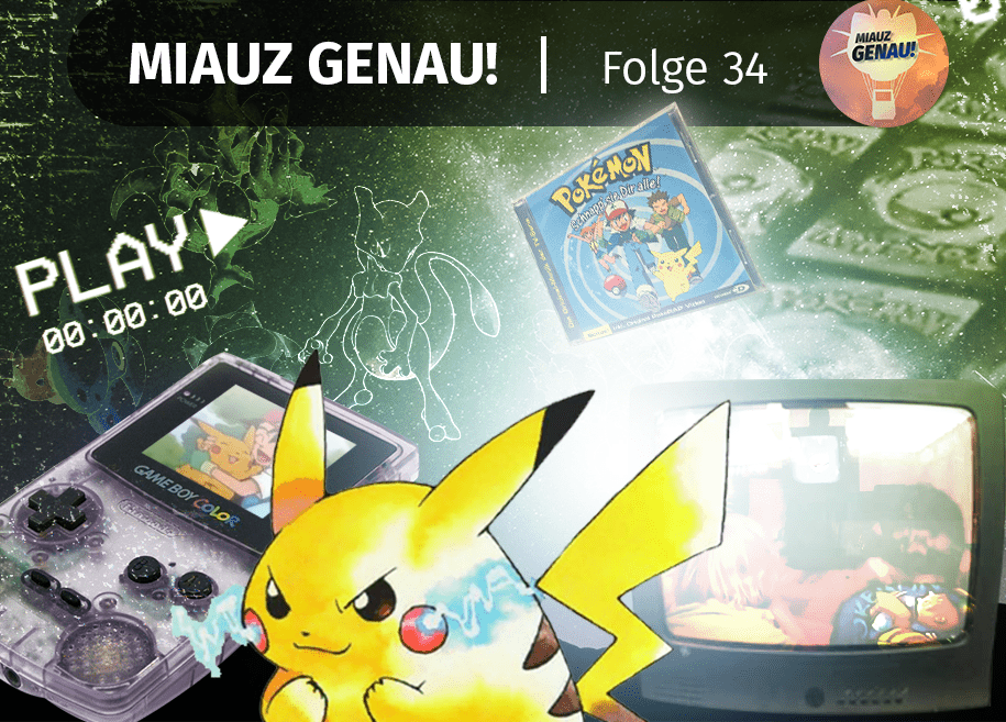 pokemon podcast, miauz genau!, deutsch, Nostalgie, Pokemania, früher, damals, Kindheit, Gameboy, Schnapp sie dir alle, TV, Reportage