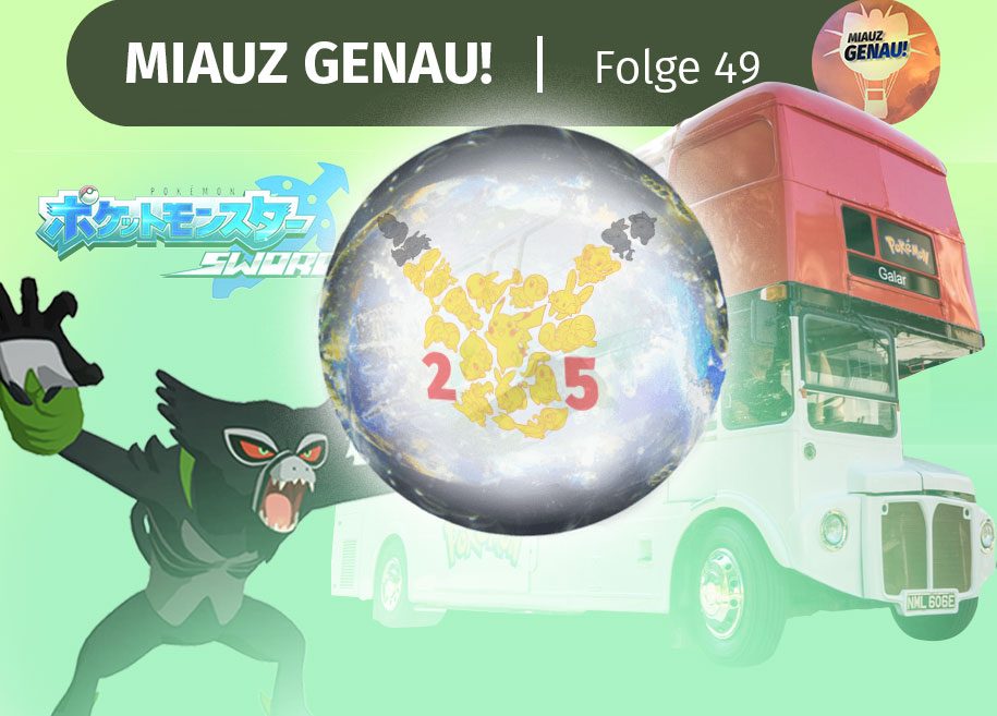 pokemon, podcast, German, deutsch, zarude, gamestop, pokemon home, pokemon go, verbindung, transport, pokemon bus, galar, Jubiläum, Jahrestag, Pokemon Jubiläum, 25, Pokemon Schwert Demo Leck