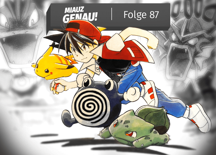 Pokemon Manga Podcast, Miauz Genau, Mit Jan von der Grugaliga, Grugapark Pokeliga, Rot, Pikachu Bisasam Quaputzi, Deutsch Podcast