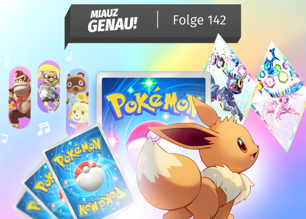 Miauz Genau! Podcast – Folge 142: Pokémon Trading Card Game mit Evoli, Terakristall-Pokémon und Charakteren aus Donkey Kong, Splatoon und Animal Crossing. Bunte Darstellung mit Sammelkarten, Evoli-Motiv und bekannten Nintendo-Figuren. Perfekt für Fans von Pokémon und Nintendo-Spielen.