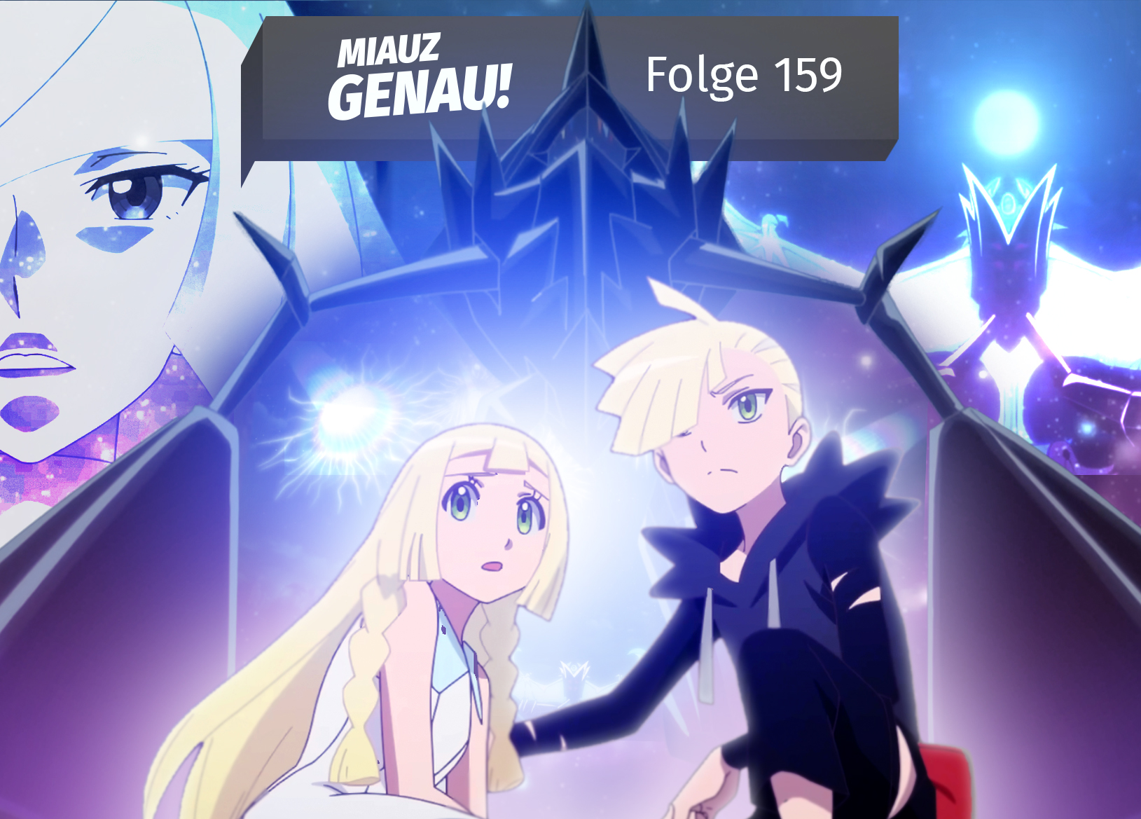 Pokémon Entwicklungen Episode 2 Die Mondfinsternis – Lilly und Gladio im Kampf gegen Necrozma, Links im Bild ist Samantha (Lusamine) und rechts die Fusion zwischen Lunala und Necrozma. Artwork mit dramatischer Szene. Podcast Miauz Genau! Folge 159.