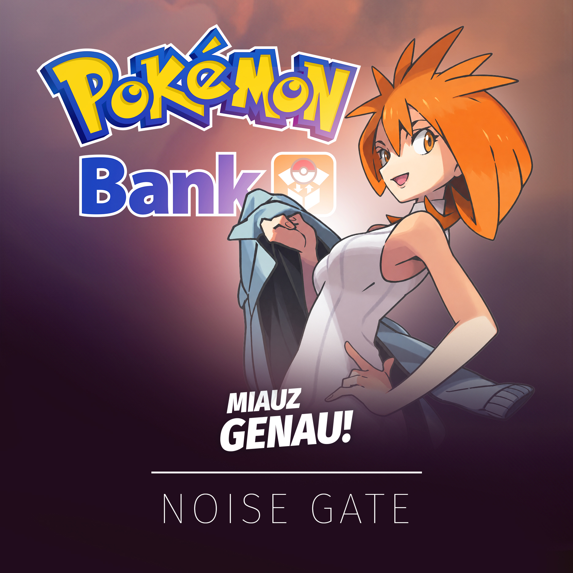 Beitragsbild zur Noise-Gate-Podcastfolge über die Abschaltung von Pokémon Bank im Februar 2027. Zu sehen sind Linette (Brigette), die Entwicklerin und Begleitfigur von Pokémon Bank, das Pokémon-Bank-Logo sowie die Schriftzüge „MIAUZ GENAU!“ und „NOISE GATE“.